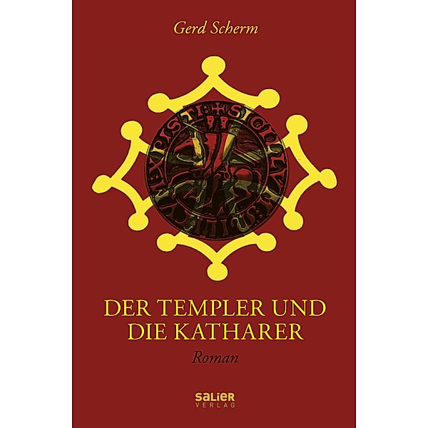 Der Templer und die Katharer, Gerd Scherm