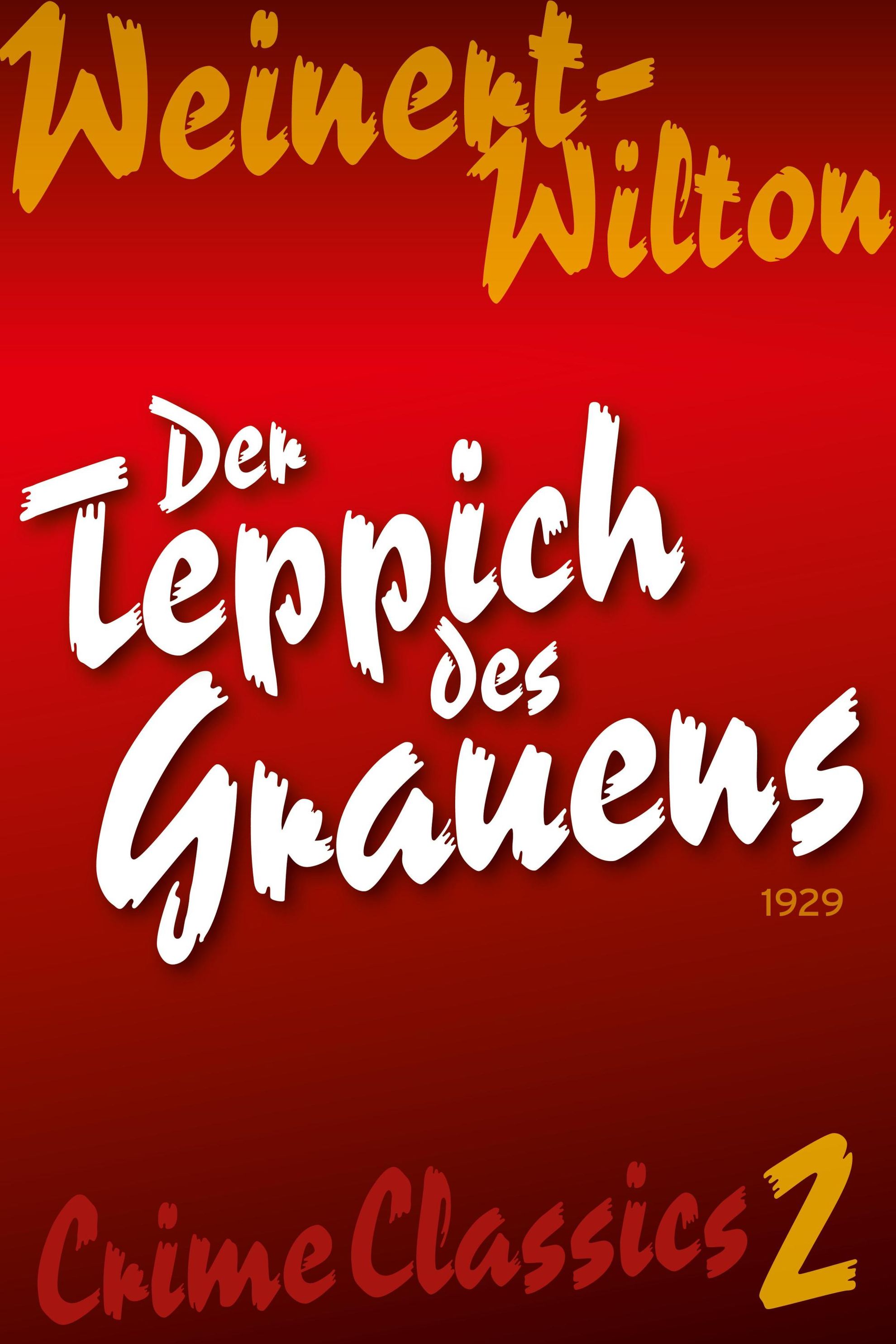 Der Teppich des Grauens Crime Classics: Weinert-Wilton eBook v. Louis  Weinert-Wilton | Weltbild