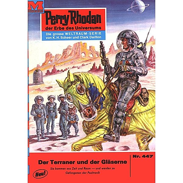 Der Terraner und der Gläserne (Heftroman) / Perry Rhodan-Zyklus Die Cappins Bd.447, William Voltz