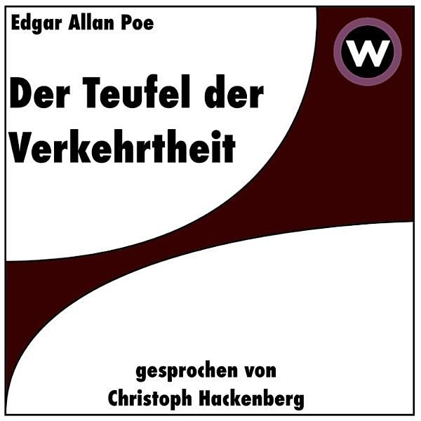 Der Teufel der Verkehrtheit, Edgar Allan Poe