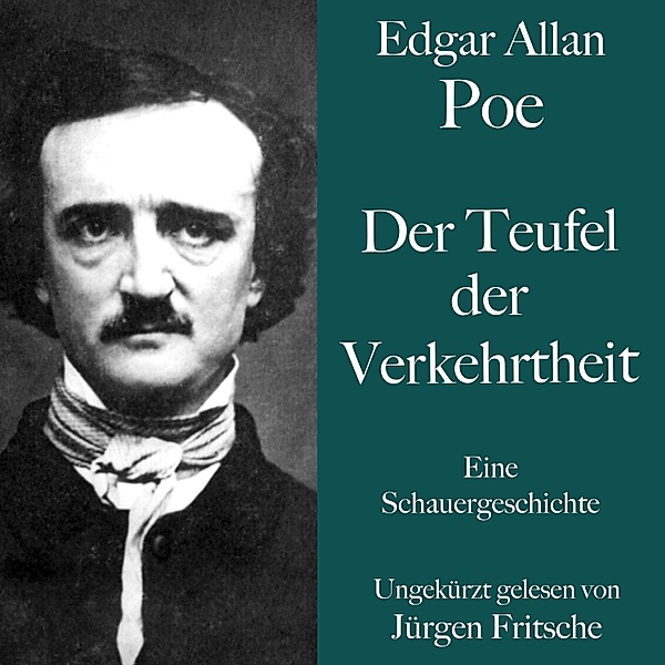 Der Teufel der Verkehrtheit, Edgar Allan Poe