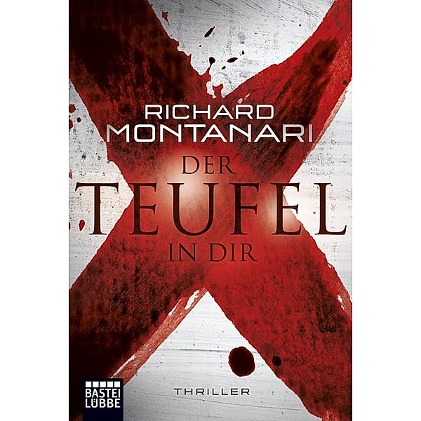 Der Teufel in dir / Balzano & Byrne Bd.6, Richard Montanari