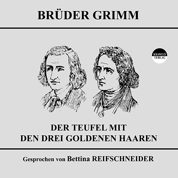 Der Teufel mit den drei goldenen Haaren, Wilhelm Grimm, Jakob Grimm