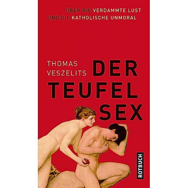 Der Teufel Sex, Thomas Veszelits