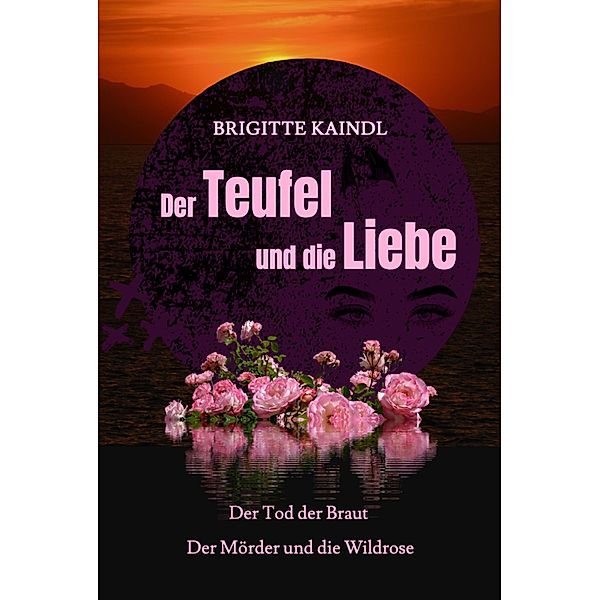 Der Teufel und die Liebe, Brigitte Kaindl, Brenda Leb