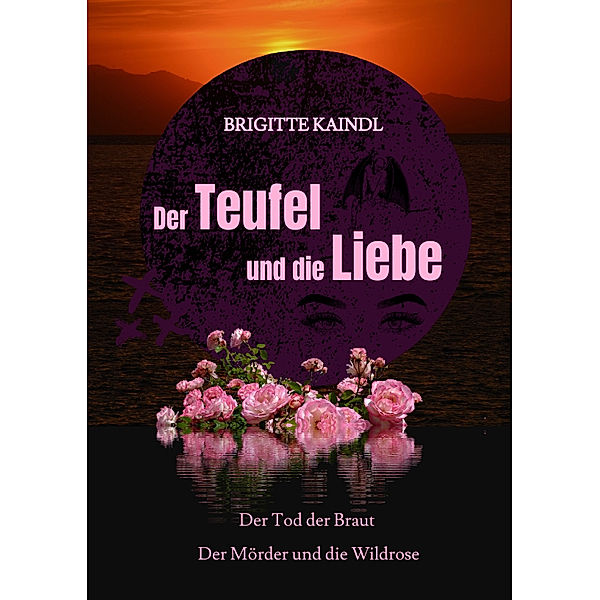 Der Teufel und die Liebe, Brigitte Kaindl, Brenda Leb