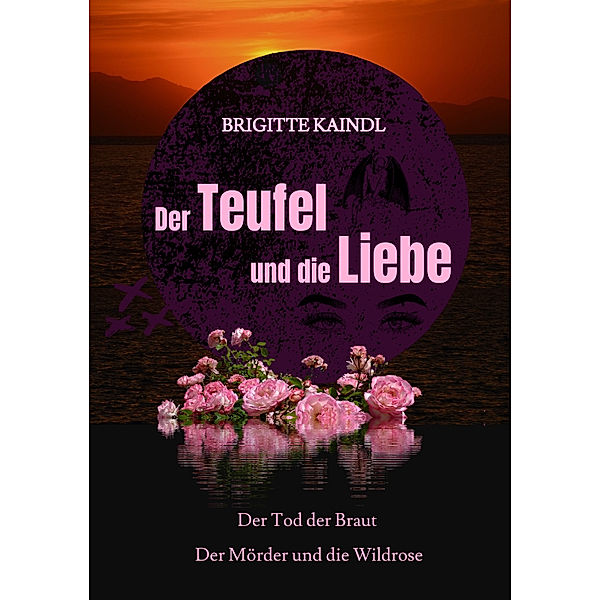 Der Teufel und die Liebe, Brigitte Kaindl, Brenda Leb