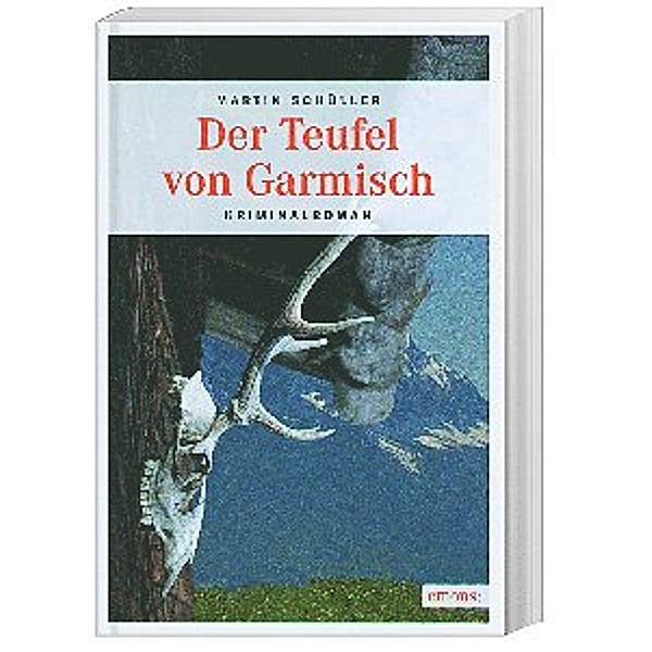 Der Teufel von Garmisch / Kommissar Schwemmer Bd.3, Martin Schüller