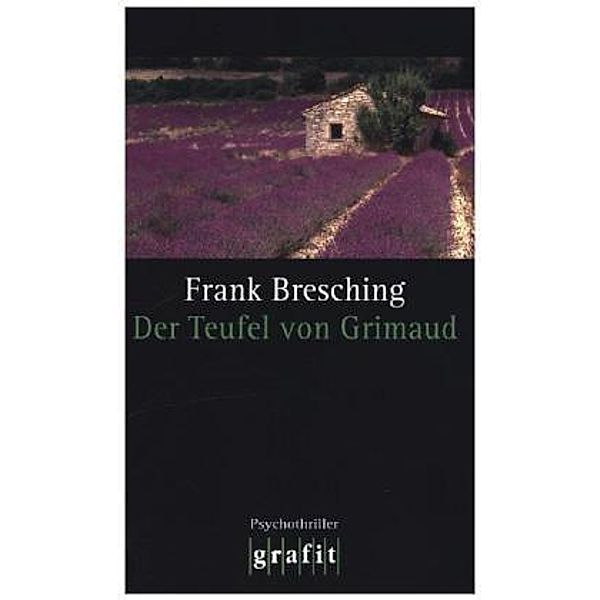 Der Teufel von Grimaud, Frank Bresching
