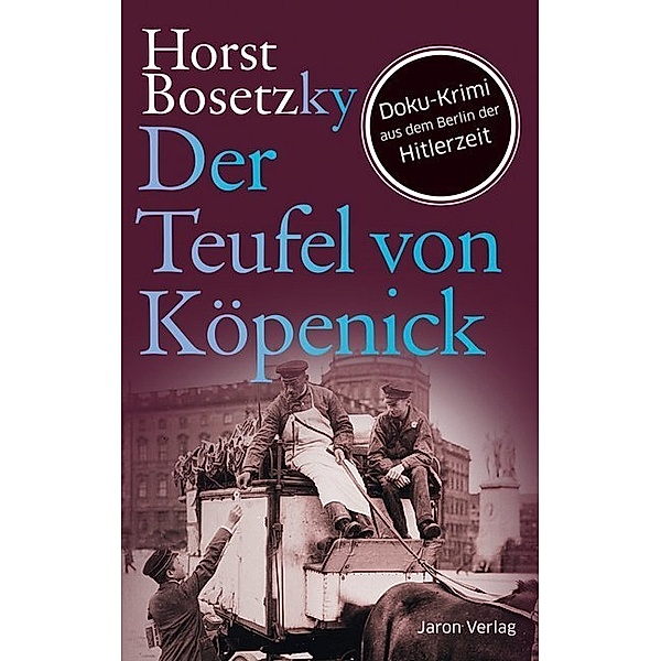 Der Teufel von Köpenick, Horst Bosetzky