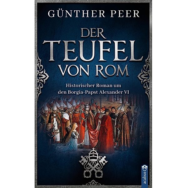Der Teufel von Rom, Günther Peer