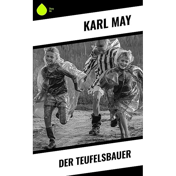 Der Teufelsbauer, Karl May