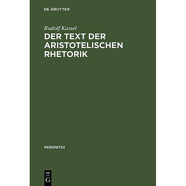 Der Text der aristotelischen Rhetorik / Peripatoi Bd.3, Rudolf Kassel