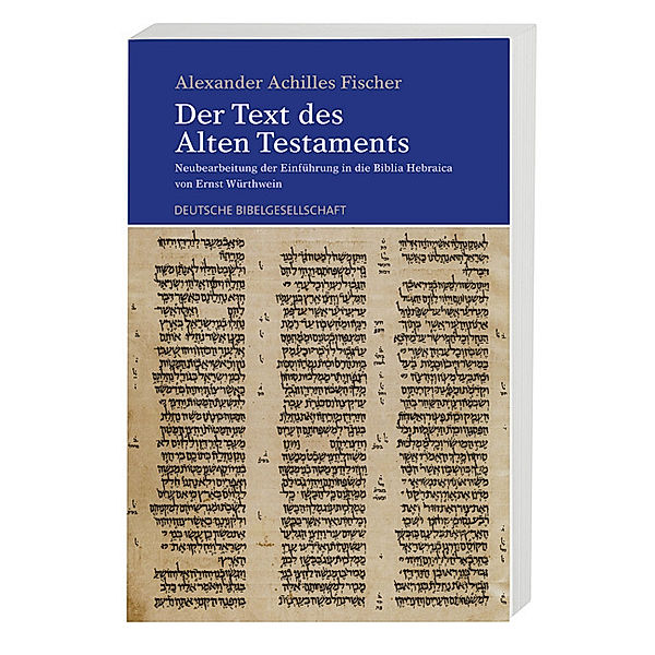 Der Text des Alten Testaments, Alexander A. Fischer