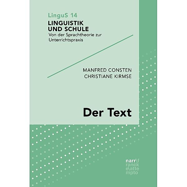 Der Text / Linguistik und Schule Bd.14, Manfred Consten, Christiane Kirmse
