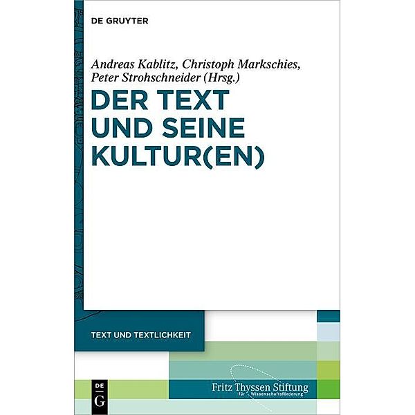 Der Text und seine Kultur(en) / Text und Textlichkeit Bd.3