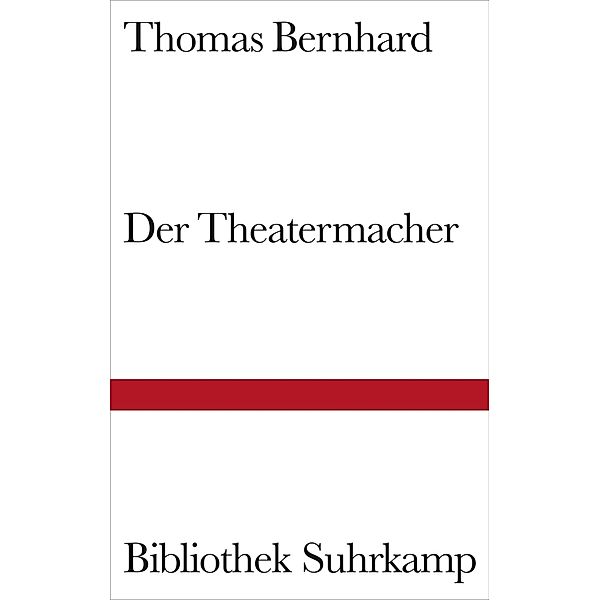 Der Theatermacher, Thomas Bernhard