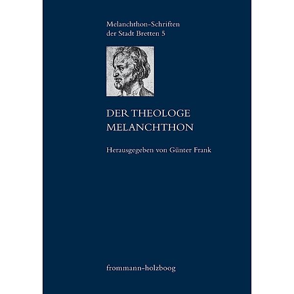 Der Theologe Melanchthon