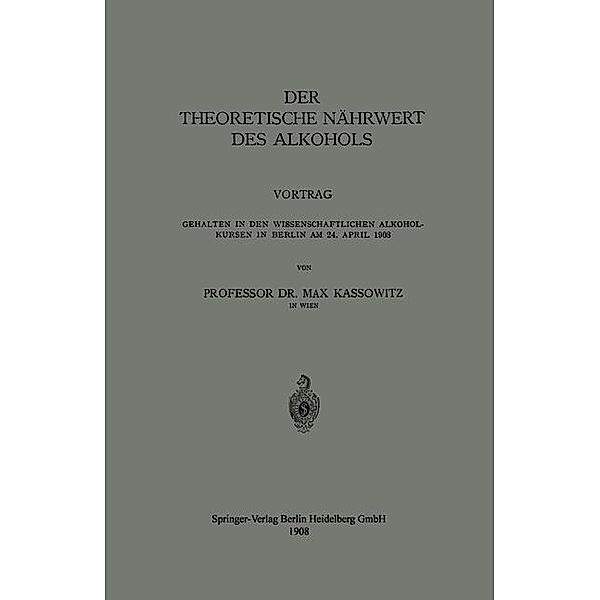 Der Theoretische Nährwert des Alkohols, Max Kassowitz