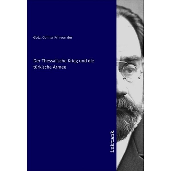 Der thessalische Krieg und die türkische Armee, Der Thessalische Krieg und die türkische Armee