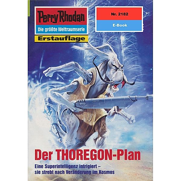 Der THOREGON-Plan (Heftroman) / Perry Rhodan-Zyklus Das Reich Tradom Bd.2182, Hubert Haensel