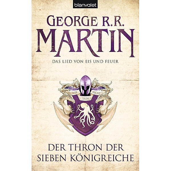Der Thron der Sieben Königreiche / Das Lied von Eis und Feuer Bd.3, George R. R. Martin