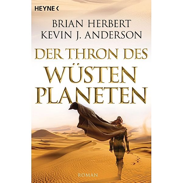 Der Thron des Wüstenplaneten / Der Wüstenplanet - Great Schools of Dune Bd.1, Brian Herbert, Kevin J. Anderson