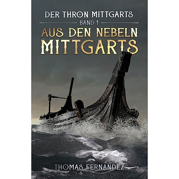 Der Thron Mittgarts, Thomas Fernandez