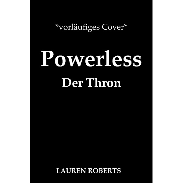 Der Thron / Powerless Bd.3, Lauren Roberts