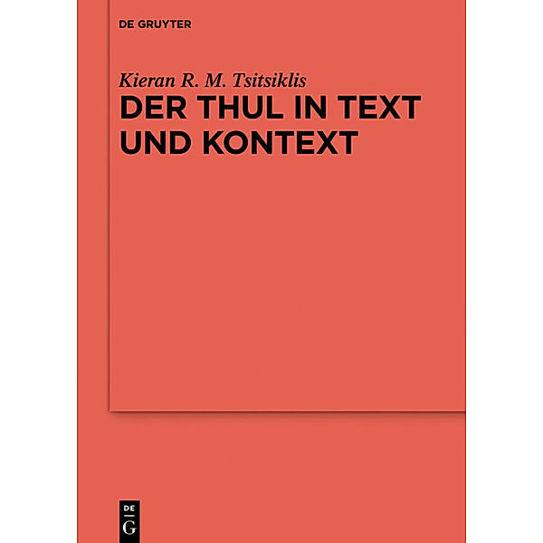 Der Thul in Text und Kontext, Kieran R. M. Tsitsiklis