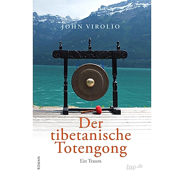 Der tibetanische Totengong, John Virolio