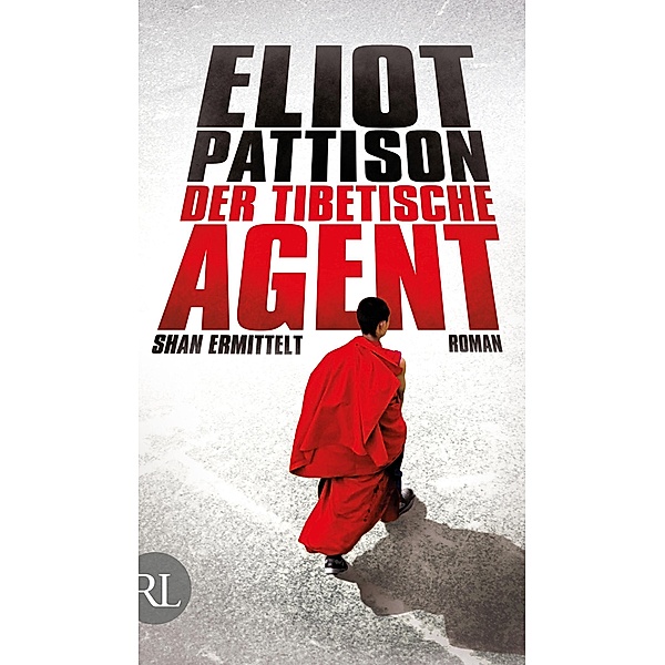 Der tibetische Agent / Shan ermittelt Bd.7, Eliot Pattison
