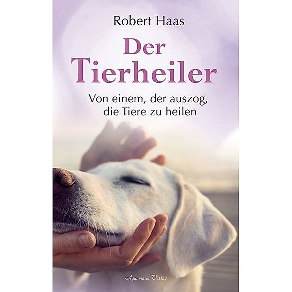 Der Tierheiler, Robert Haas