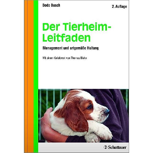 Der Tierheim-Leitfaden, Bodo Busch