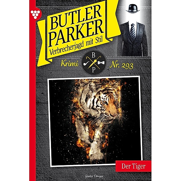 Der Tiger / Butler Parker Bd.293, Günter Dönges