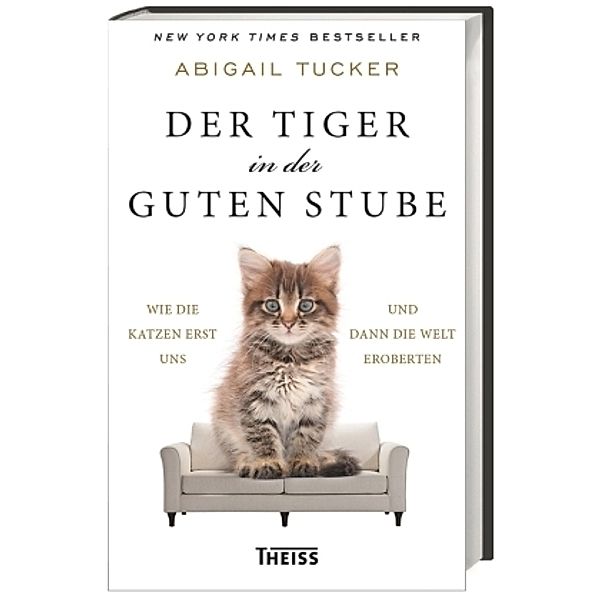 Der Tiger in der guten Stube, Abigail Tucker