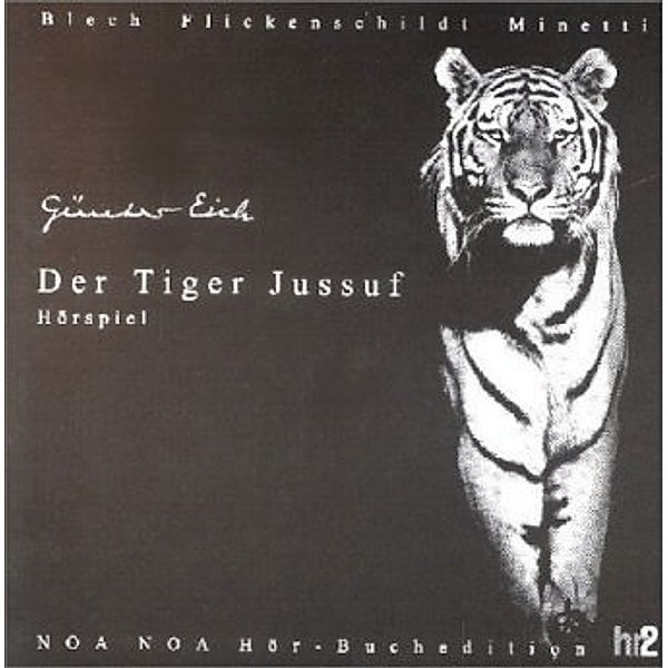 Der Tiger Jussuf, Günter Eich, Günter Eich