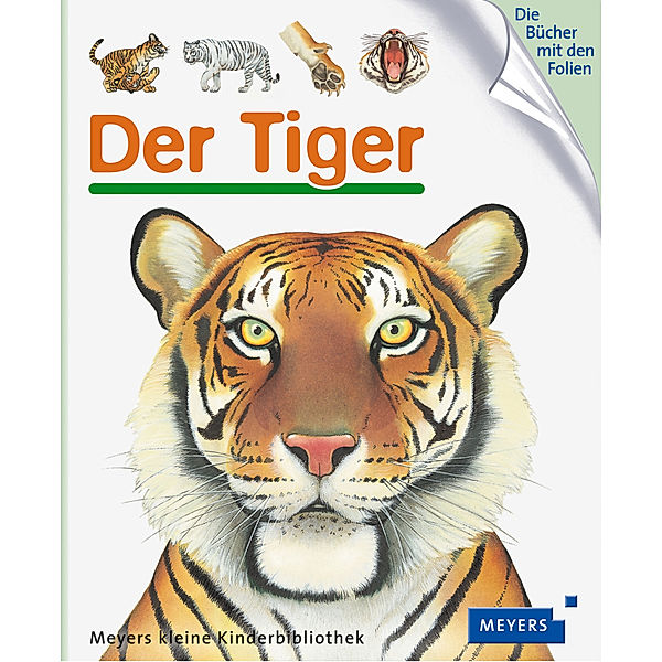 Der Tiger / Meyers Kinderbibliothek Bd.77