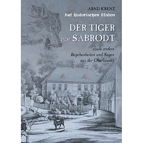 Der Tiger von Sabrodt, Arnd Krenz