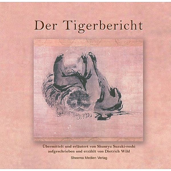 Der Tigerbericht, m. 2 Audio-CDs, Dietrich Wild