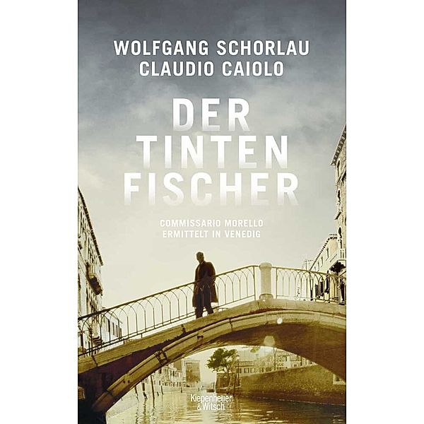 Der Tintenfischer / Ein Fall für Commissario Morello Bd.2, Wolfgang Schorlau, Claudio Caiolo