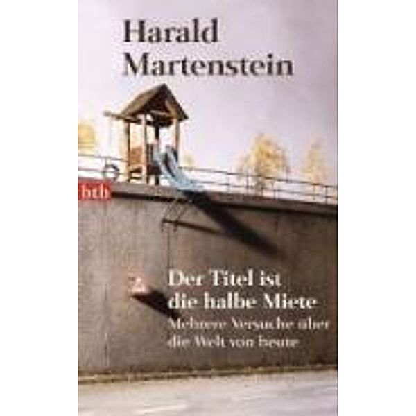 Der Titel ist die halbe Miete, Harald Martenstein