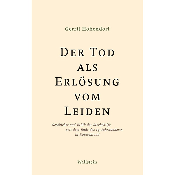 Der Tod als Erlösung vom Leiden, Gerrit Hohendorf