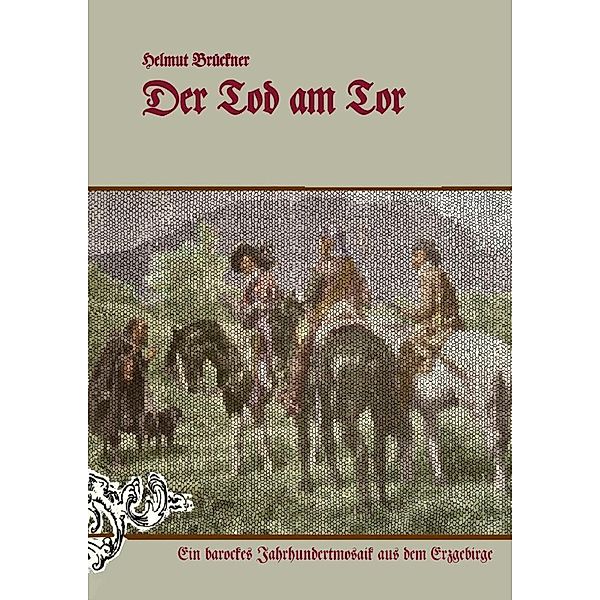 Der Tod am Tor, Helmut Brückner