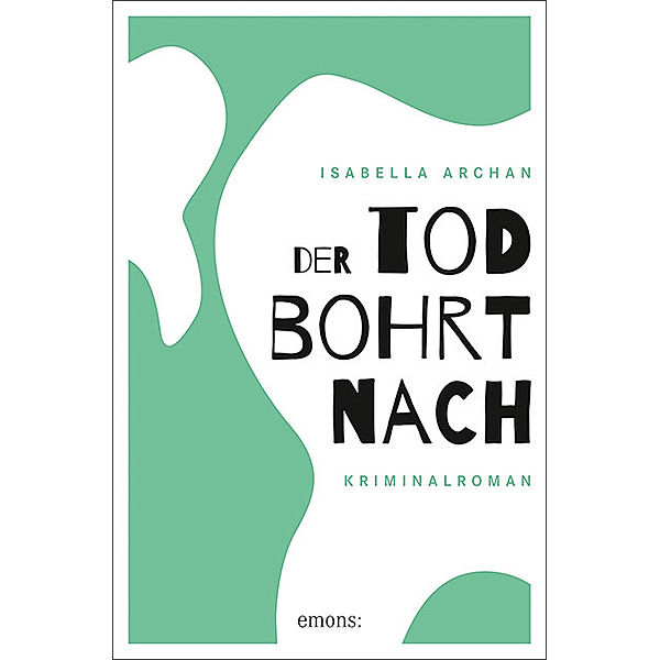 Der Tod bohrt nach, Isabella Archan