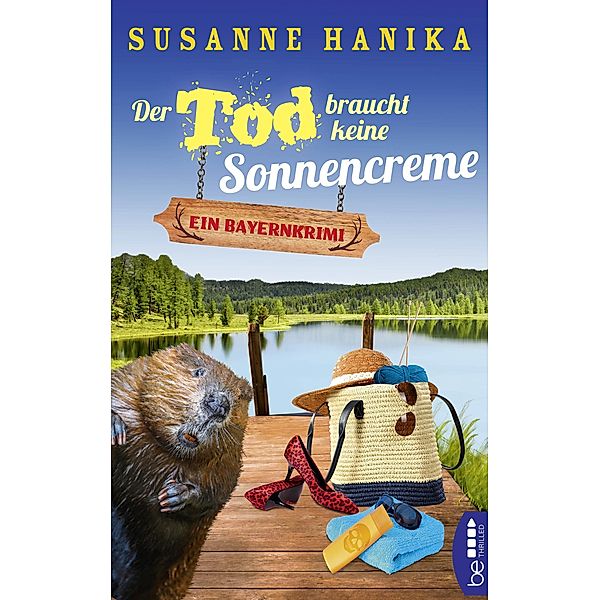 Der Tod braucht keine Sonnencreme / Sofia und die Hirschgrund-Morde Bd.5, Susanne Hanika