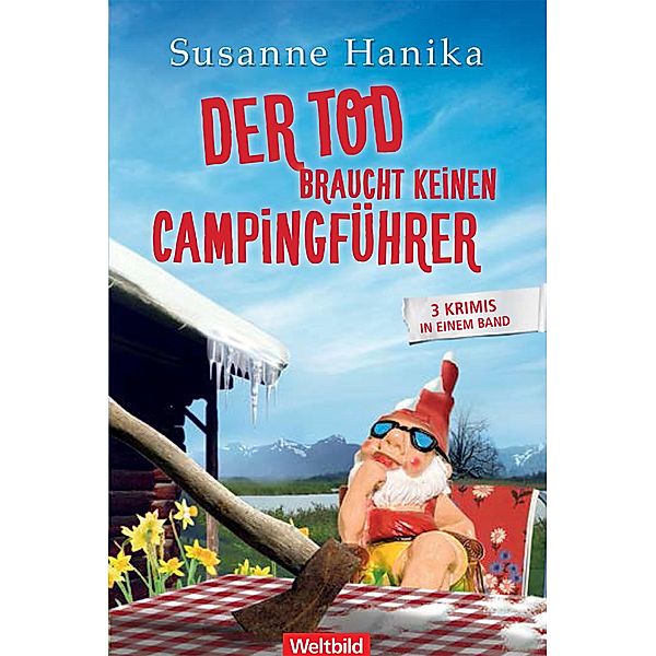 Der Tod braucht keinen Campingführer / Sophia und die Hirschgrundmorde Bd.4-6, Susanne Hanika