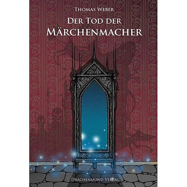 Der Tod der Märchenmacher, Thomas Weber