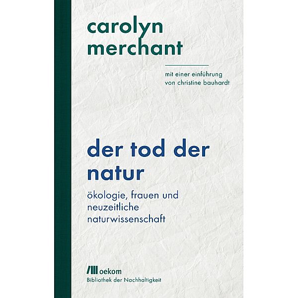 Der Tod der Natur, Carolyn Merchant