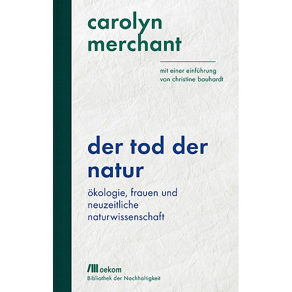 Der Tod der Natur, Carolyn Merchant